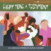 Every Tone a Testimony: An African American Aural