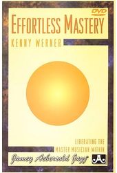 Kenny Werner - Effortless Mastery