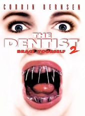 The Dentist 2: Brace Yourself