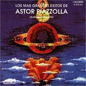 Astor Piazzolla-Los Mas Grandes Exitos