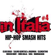 In Italia: Hip Hop Smash Hits, Volume 4