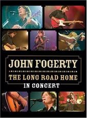 John Fogerty - The Long Road Home In Concert