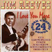 I Love You More: 24 Golden Country Songs