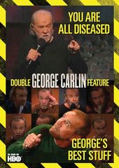 You Are All Diseased / George's Best Stuff