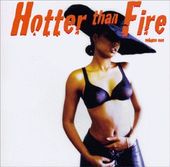 Hotter Than Fire, Volume 1