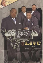 The Racy Brothers: Live from Dumas, Arkansas