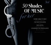 50 Shades of Music For Her [Box] (3-CD)