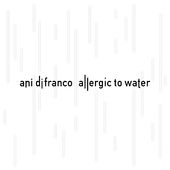 Allergic to Water [Slipcase]
