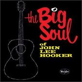 The Big Soul of John Lee Hooker