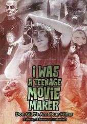 I Was a Teenage Movie Maker: Don Glut's Amateur