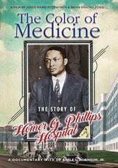 The Color of Medicine: The Story of Homer G.