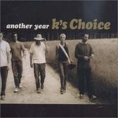 K's Choice-Another Year 