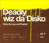 Deadly wiz da Disko