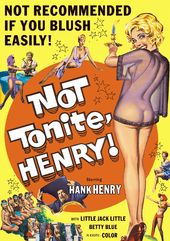 Not Tonite, Henry!