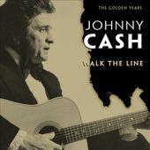 I Walk the Line: The Golden Years
