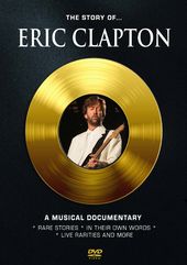 Clapton, Eric - The Story Of: A Musical