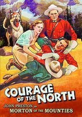 Morton of the Mounties: Courage of the North