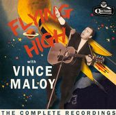 Flying High with Vince Maloy: The Complete