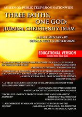 Three Faiths, One God: Judaism, Christianity,