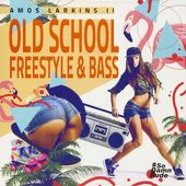 Old School Freestyle & Bass