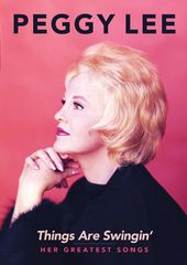 Peggy Lee - Things Are Swingin': Her Greatest