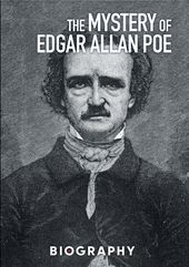A&E: Biography - Mystery of Edgar Allan Poe