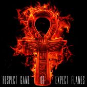 Respect Game or Expect Flames [PA] [Digipak]