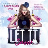 Let It Snow: Happy House & Dance Tunes 2021