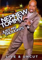 Nephew Tommy - Just My Thoughts
