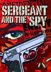 Sergeant and the Spy