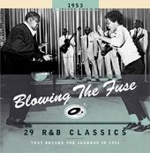 Blowing the Fuse: 29 R&B Classics That Rocked the