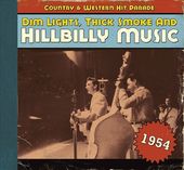 Dim Lights, Thick Smoke and Hillbilly Music: 1954