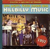 Dim Lights, Thick Smoke and Hillbilly Music: 1957