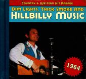 Dim Lights, Thick Smoke and Hillbilly Music: 1964