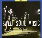 Sweet Soul Music: 1967