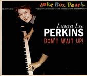 Juke Box Pearls: Don't Wait Up