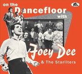 On The Dancefloor With Joey Dee & The Starliters