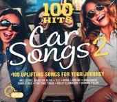 100 Hits: Car Songs 2: 100 Uplifting Songs for