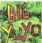 Big Yuyo [Bonus Tracks]