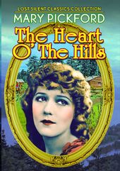 The Heart O' the Hills (Silent)