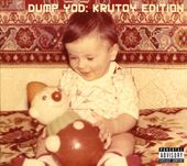 Dump YOD: Krutoy Edition [PA] [Digipak]