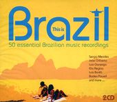 This is Brazil: 50 Essential Brazilian Music