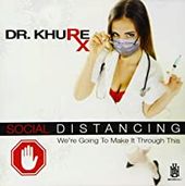 Social Distancing / We're Going To Make It Through