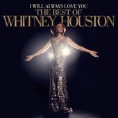 I Will Always Love You: The Best of Whitney