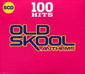 100 Hits: Old Skool Anthems (5-CD)