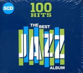 100 Hits: The Best Jazz Album (5-CD)