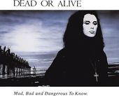 Mad, Bad & Dangerous To Know (Import)