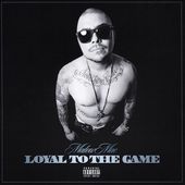 Loyal to the Game [PA]