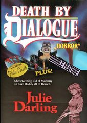 Death by Dialogue / Julie Darling