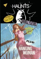 Haunts / The Hanging Woman